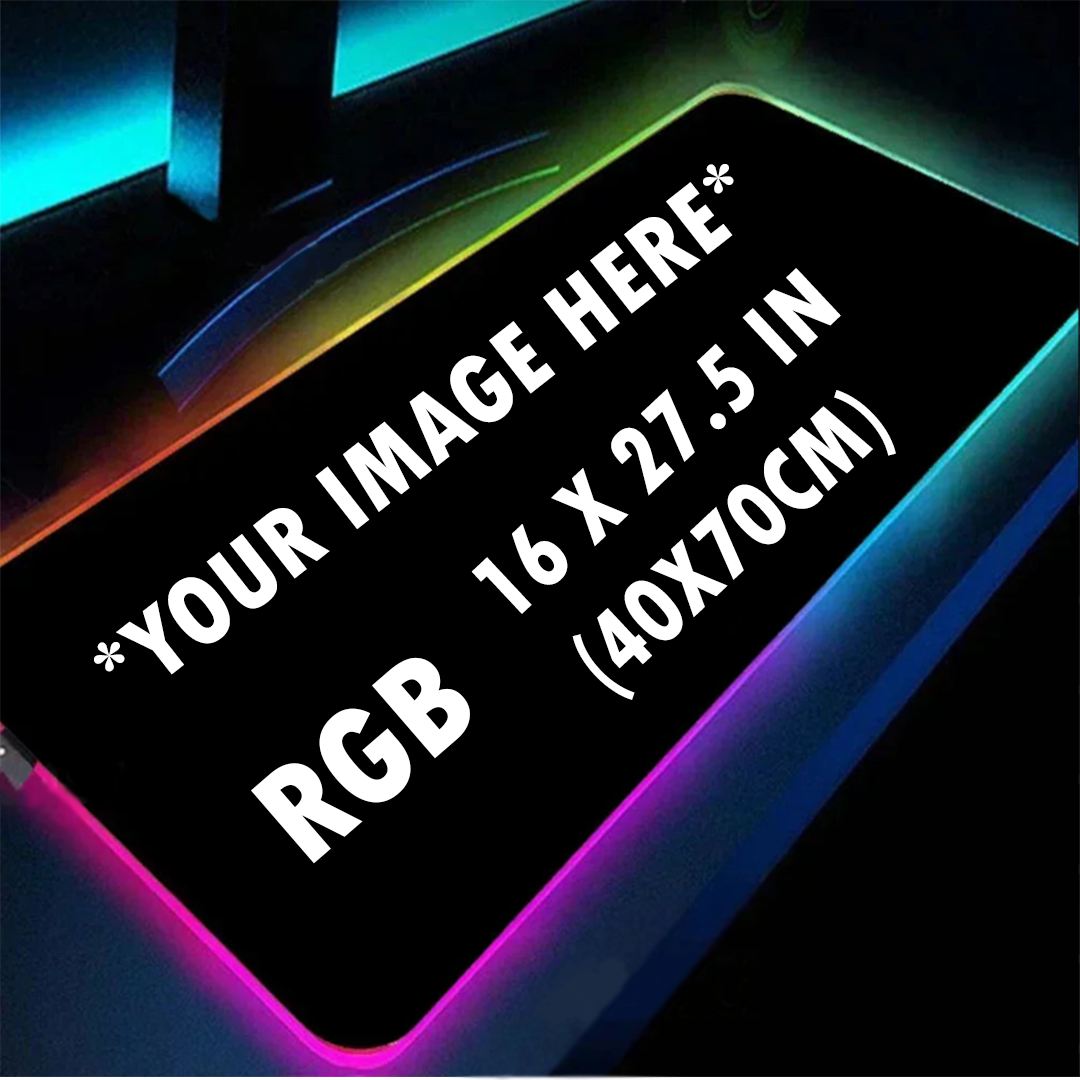 RGB PERSONALIZED MOUSE/DESK PAD (8 SIZES)